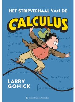 Epsilon Uitgaven Het Stripverhaal Van De Calculus - Epsilon Uitgaven - Larry Gonick