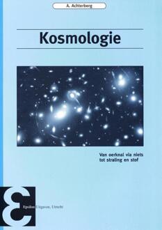Epsilon Uitgaven Kosmologie - Boek A. Achterberg (9050410707)