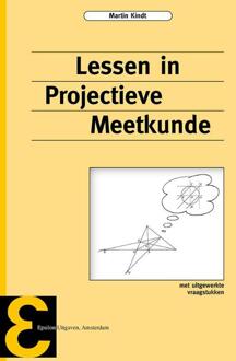 Epsilon Uitgaven Lessen in projectieve meetkunde - Boek M. Kindt (9050410316)