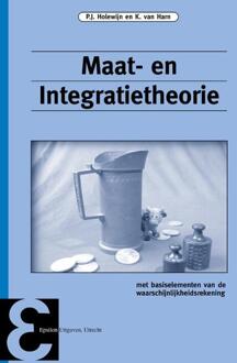 Epsilon Uitgaven Maat- en Integratietheorie - Boek P.J. Holewijn (9050410898)