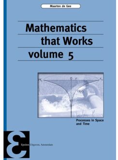 Epsilon Uitgaven Mathematics That Works / 5 - Epsilon Uitgaven