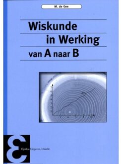 Epsilon Uitgaven Wiskunde in werking - Boek Maarten de Gee (9050411274)
