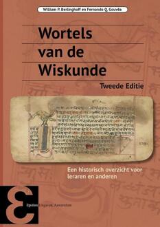 Epsilon Uitgaven Wortels Van De Wiskunde - Epsilon Uitgaven - William P. Berlinghoff