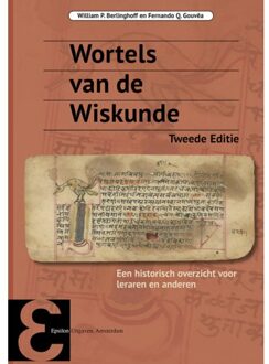 Epsilon Uitgaven Wortels Van De Wiskunde - Epsilon Uitgaven - William P. Berlinghoff