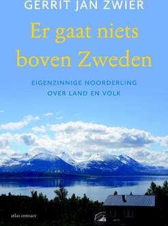 Er gaat niets boven Zweden - Boek Gerrit Jan Zwier (9045028662)