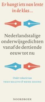 Er hangt iets van lente in de klas... -  Henk Sissing, Theo Magito (ISBN: 9789464713305)