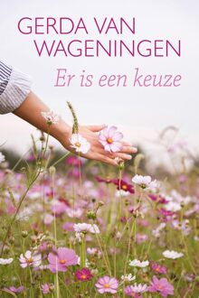 Er is een keuze - eBook Gerda van Wageningen (9401913986)