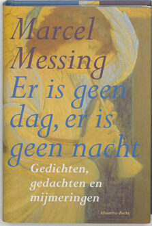 Er is geen dag, er is geen nacht - Boek Marcel Messing (9069635615)