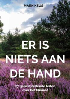 Er is niets aan de hand -  Mark Keus (ISBN: 9789465206639)