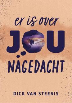 Er is over jou nagedacht -  Dick van Steenis (ISBN: 9789083581880)