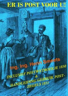 Er is post voor u! -  Ing. Ing. Henri Smeets (ISBN: 9789403811758)