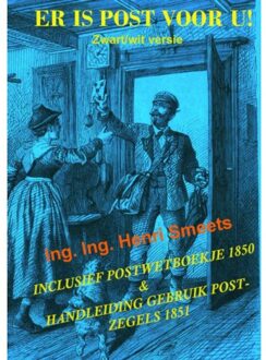 Er Is Post Voor U! - Ing. Ing. Henri Smeets