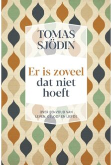 Er is zoveel dat niet hoeft - (ISBN:9789033802263)