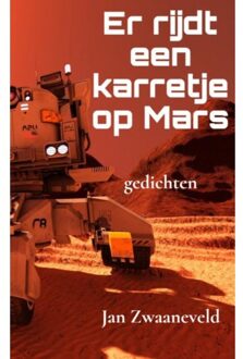Er Rijdt Een Karretje Op Mars - Jan Zwaaneveld