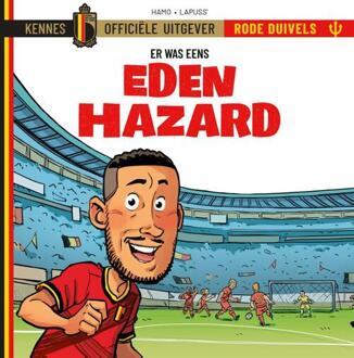 Er waren eens...De Rode Duivels 0 -   Eden Hazard