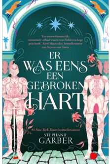 Er Was Eens Een Gebroken Hart - Stephanie Garber
