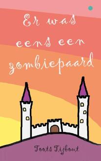 Er was eens een zombiepaard -  Toots Tijbout (ISBN: 9789465288451)