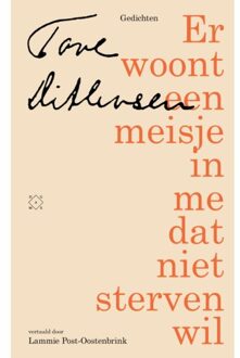Er Woont Een Meisje In Me Dat Niet Sterven Wil - Tove Ditlevsen