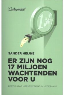Er zijn nog 17 miljoen wachtenden voor u - Boek Sander Heijne (9082520311)