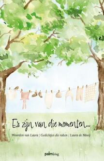 Er zijn van die momenten... -  Laura de Mooij (ISBN: 9789493465022)