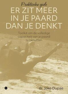 Er zit meer in je paard dan je denkt -  Dr. Joke Dupae (ISBN: 9789465095363)
