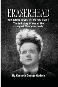 Eraserhead, The David Lynch Files - Kenneth George Godwin