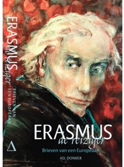 Erasmus De Reiziger - Desiderius Erasmus