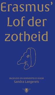 Erasmus' Lof Der Zotheid - Sandra Langereis