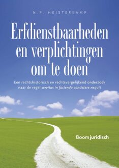 Erfdienstbaarheden en verplichtingen om te doen - N.P. Heisterkamp - ebook