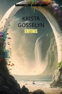 Erfenis -  Krista Gosselyn (ISBN: 9789465014975)
