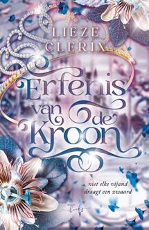 Erfenis van de kroon -  Lieze Clerix (ISBN: 9789493452077)