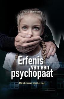 Erfenis Van Een Psychopaat - Sonja Bremmers