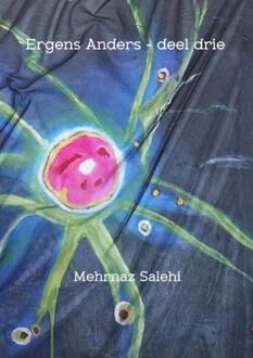 Ergens Anders - deel drie - Boek Mehrnaz Salehi (9402176330)