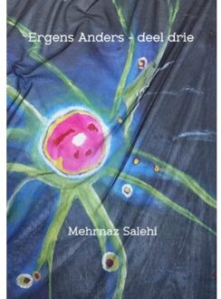 Ergens Anders - deel drie - Boek Mehrnaz Salehi (9402176330)