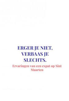 Erger je niet, verbaas je slechts - Boek Rose Orth (9402129251)