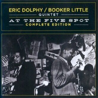 Eric Dolphy - At The Five Spot..
