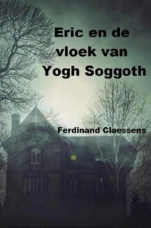 Eric En De Vloek Van Yog Soggoth - Ferdinand Claessens