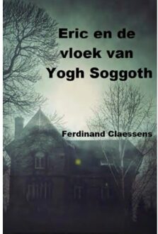 Eric En De Vloek Van Yog Soggoth - Ferdinand Claessens