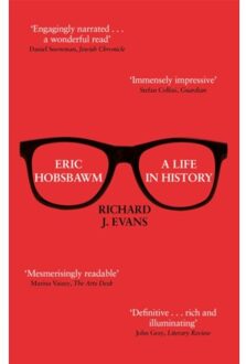 Eric Hobsbawm: A Life In History - Sir Richard J. Evans