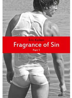 Eric Kollen Fragrance Of Sin Part 1 - Eric Kollen