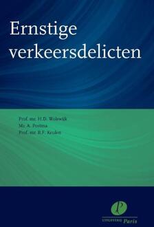 Ernstige verkeersdelicten - Boek H.D. Wolswijk (9462511438)