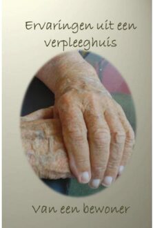 Ervaringen uit een verpleeghuis - Boek L.W. Elsing (940211985X)