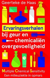 Ervaringsverhalen bij geur- en chemicaliënovergevoeligheid - eBook Geerteke de Haas (9020214357)