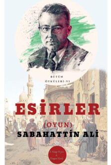 Esirler - Sabahattin Ali