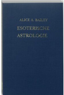 Esoterische astrologie - Boek A.A. Bailey (9062716466)
