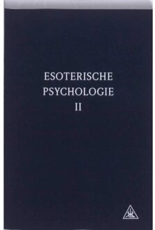 Esoterische psychologie / 2 - Boek A.A. Bailey (9062710611)