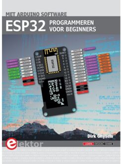 ESP32 programmeren voor beginners - Boek Dirk Ghysels (9053812962)
