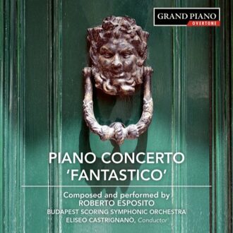 Esposito: Piano Concerto, 'Fantastico'