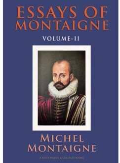 Essays Of Montaigne - Michel Montaigne