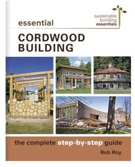 Essential Cordwood Building